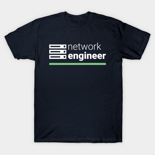 Network Engineer T-Shirt by codewearIO